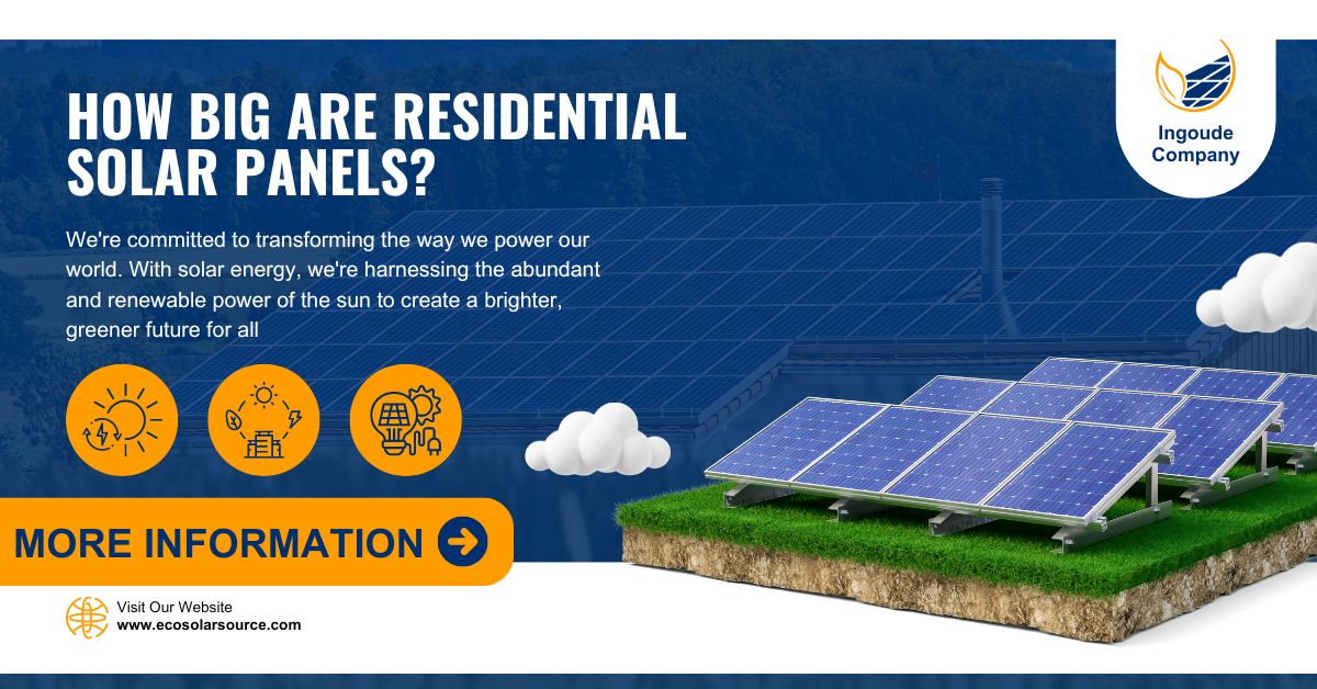 How Big Are Residential Solar Panels?