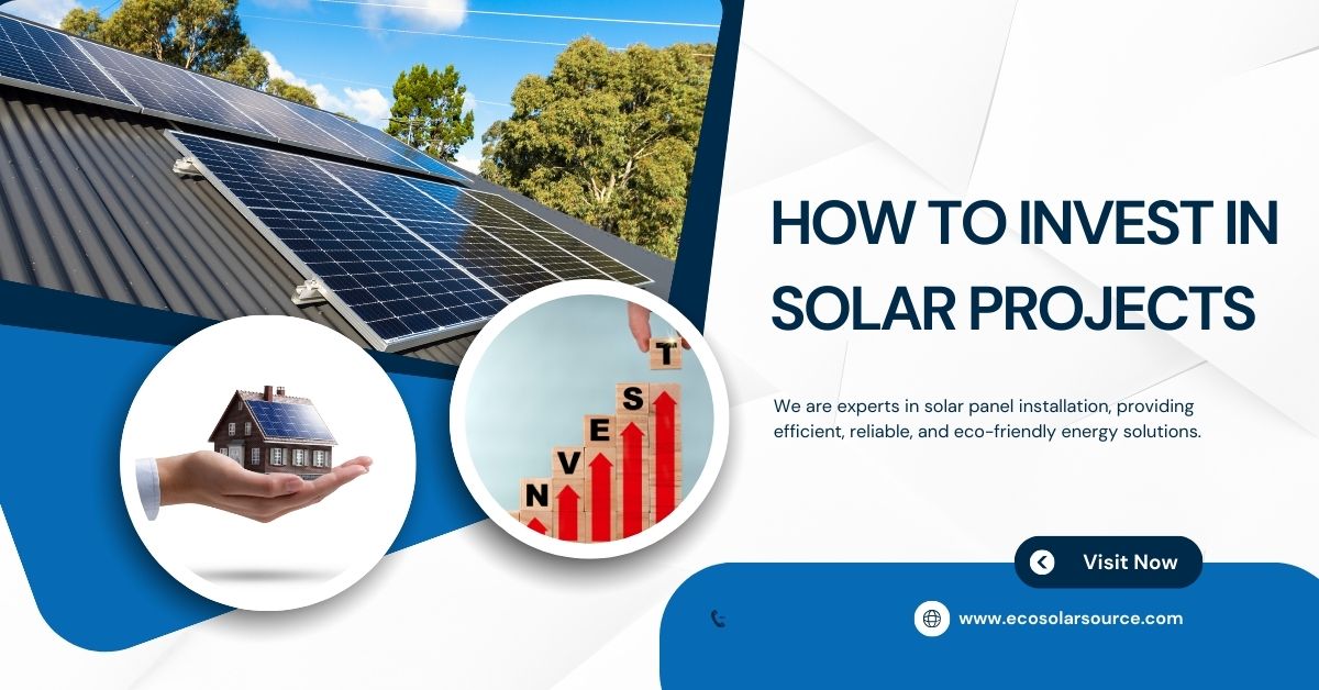 How to Invest in Solar Projects