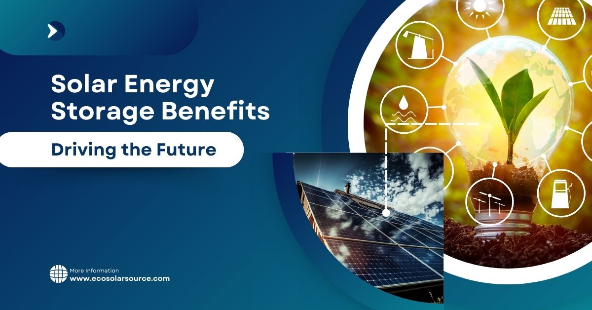 Solar Energy Storage Benefits