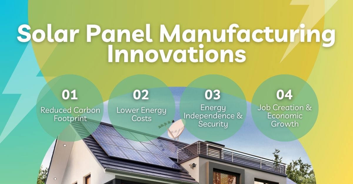 Solar Panel Manufacturing Innovations