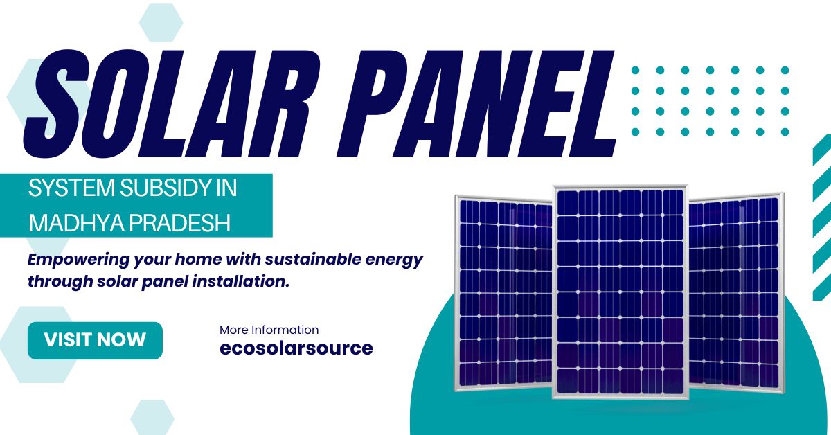 Solar Panel System Subsidy in Madhya Pradesh