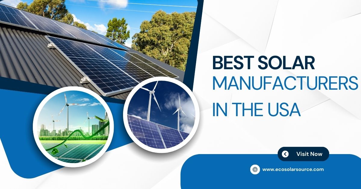 Best Solar Manufacturers In The USA