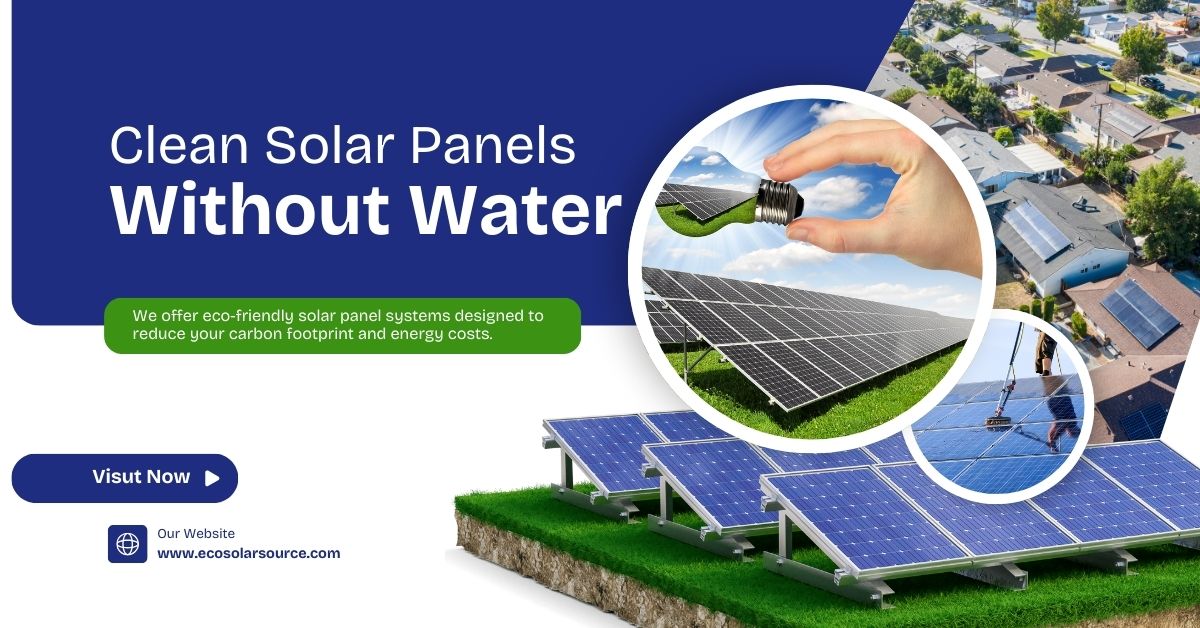 Clean Solar Panels Without Water