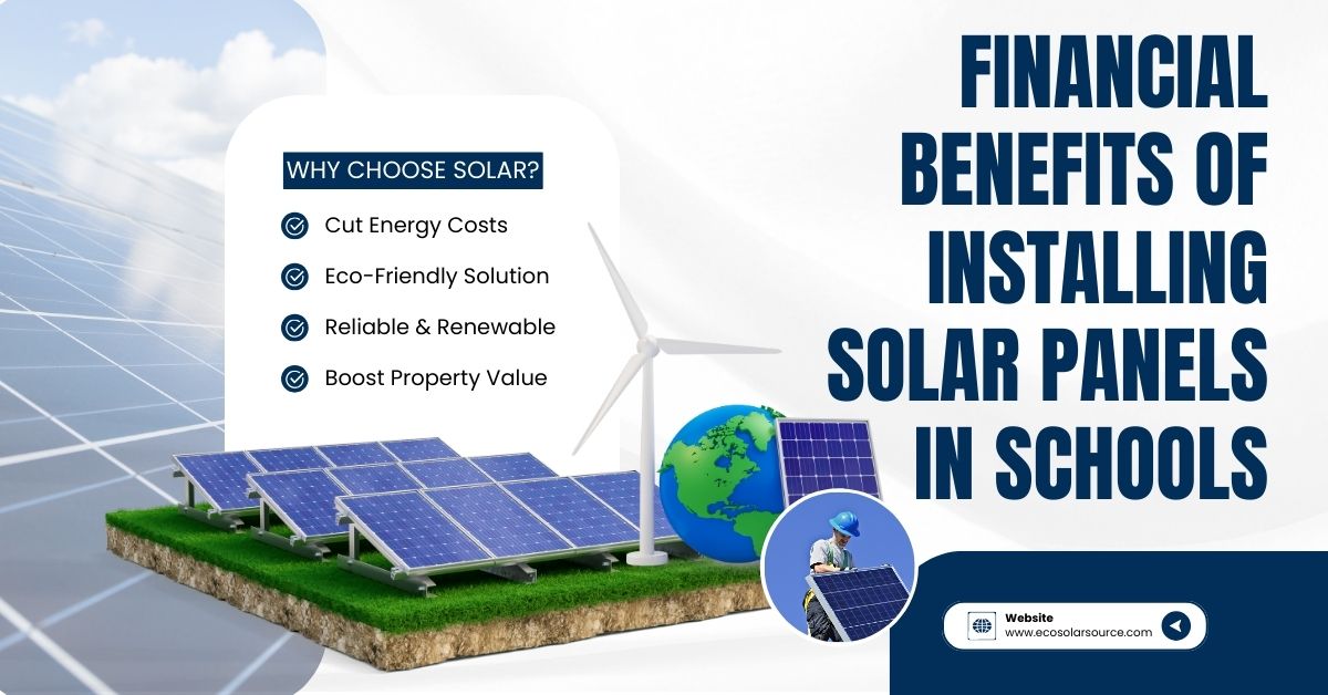 Financial Benefits of Installing Solar Panels in Schools