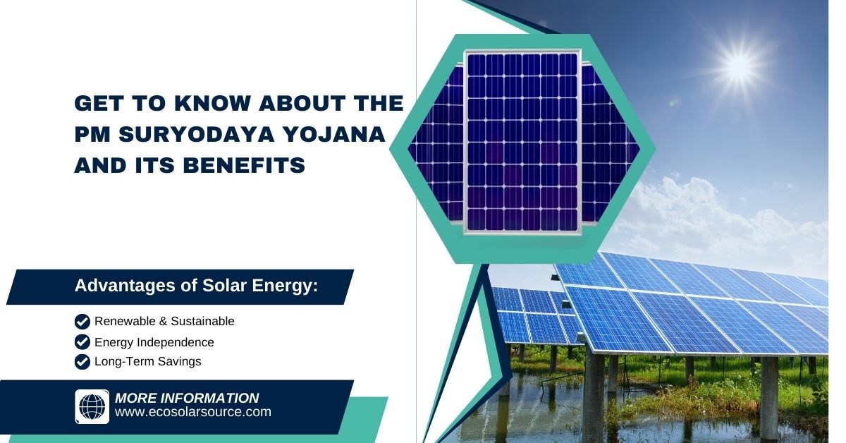 Get to Know About the PM Suryodaya Yojana and Its Benefits