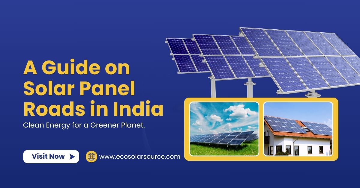 A Guide on Solar Panel Roads in India