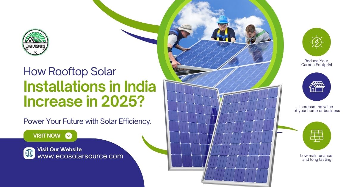 How Rooftop Solar Installations in India Increase in 2025?