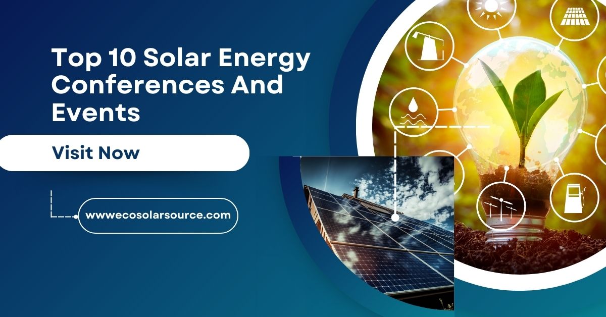 Top 10 Solar Energy Conferences And Events